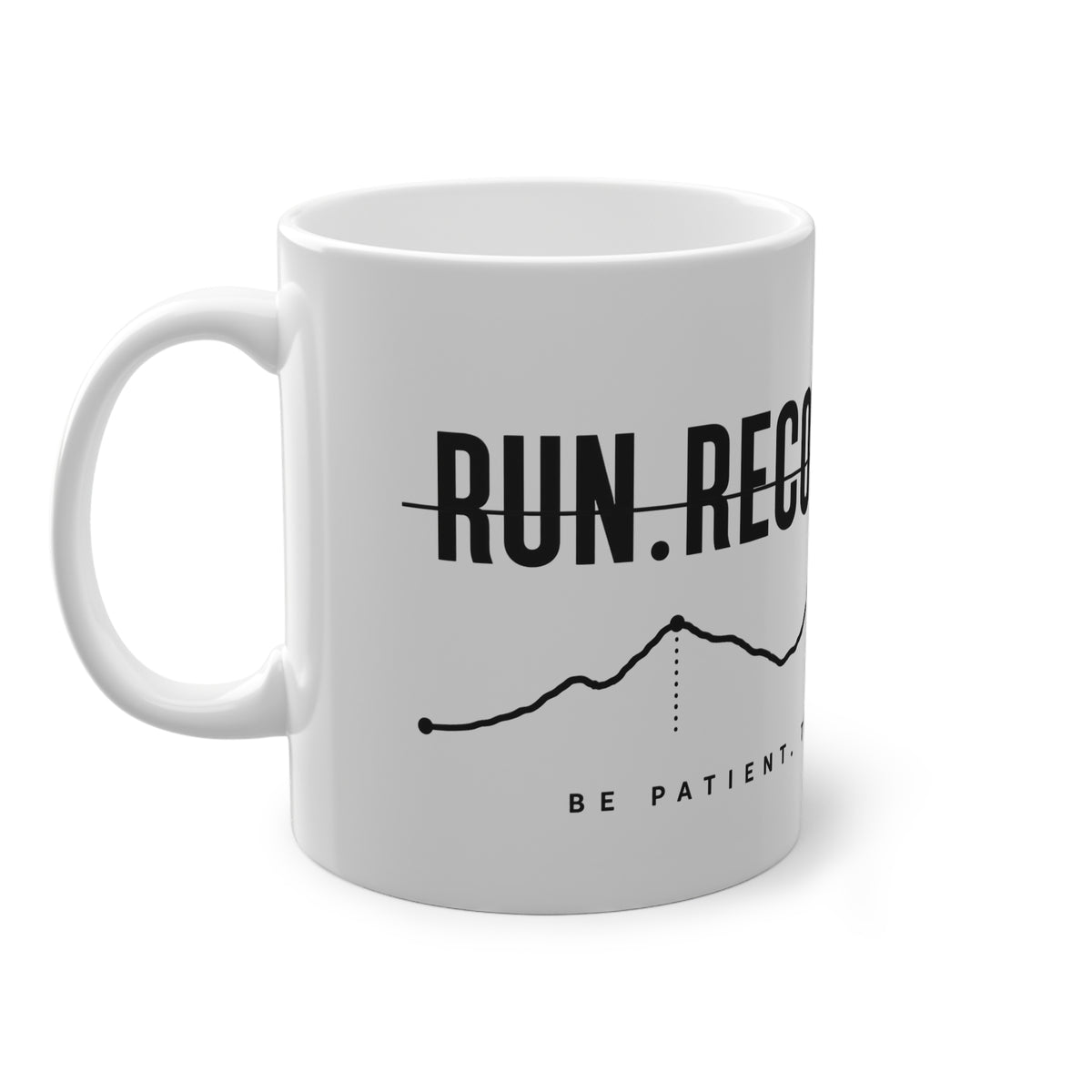 RUN. RECOVER. REPEAT. Mug – Ceramic Mug (Black Print)