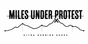 MILES UNDER PROTEST - Home