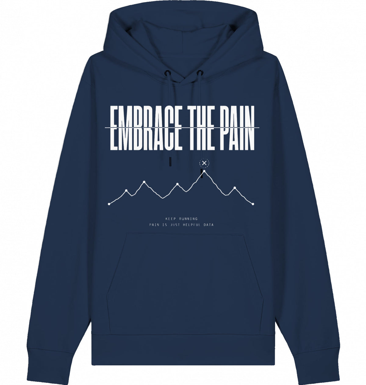 EMBRACE THE PAIN Hoodie – Organic Trail Running Hoodie (White Print) - Flat Mockup