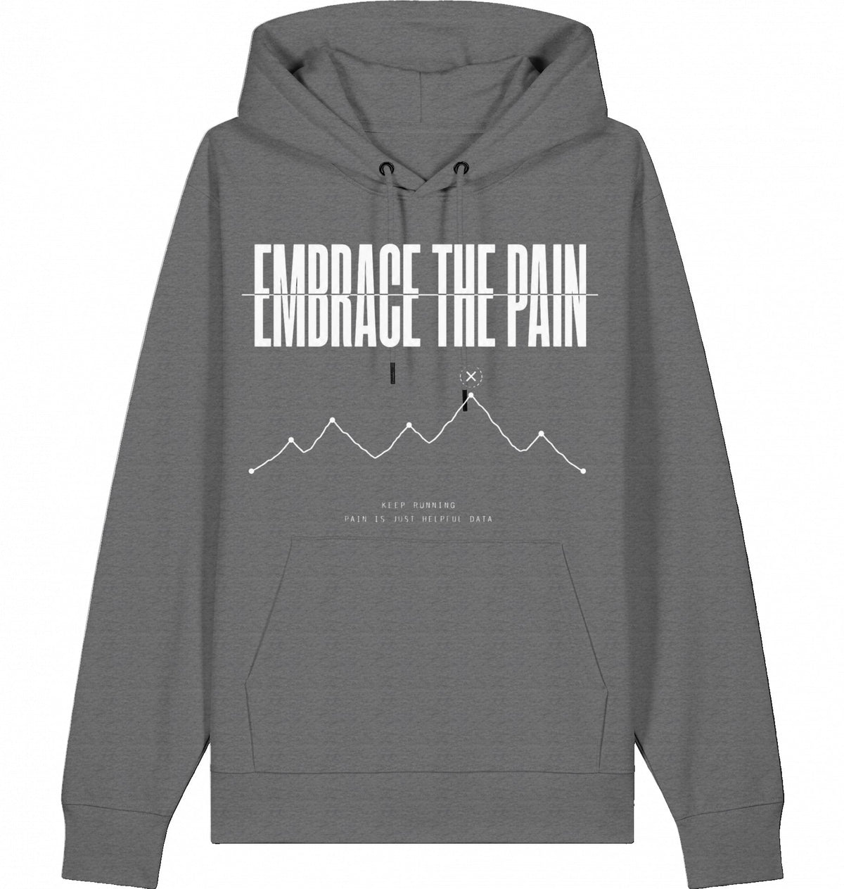 EMBRACE THE PAIN Hoodie – Organic Trail Running Hoodie (White Print) - Flat Mockup