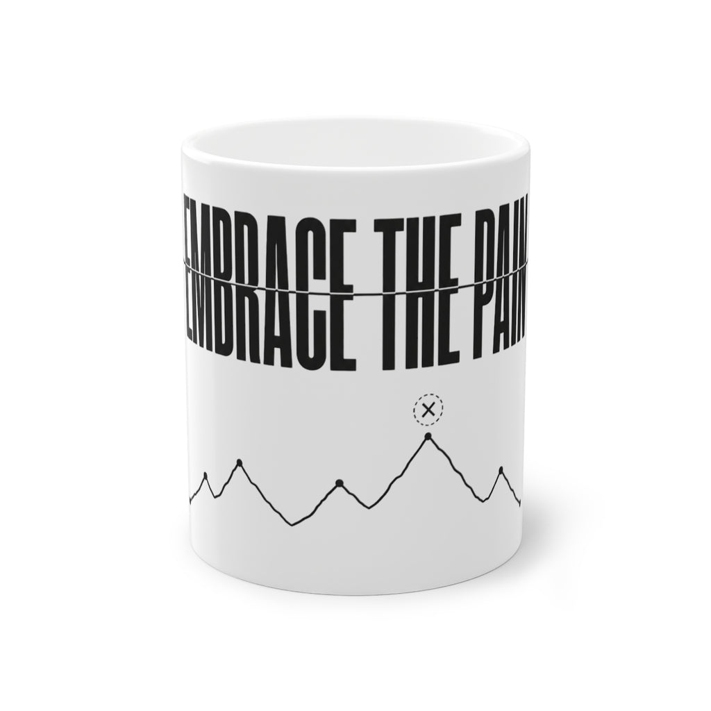 Embrace the Pain Mug – front