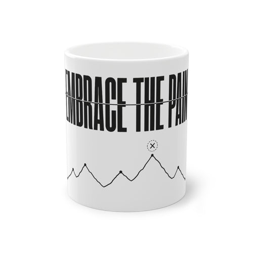 Embrace the Pain Mug – front