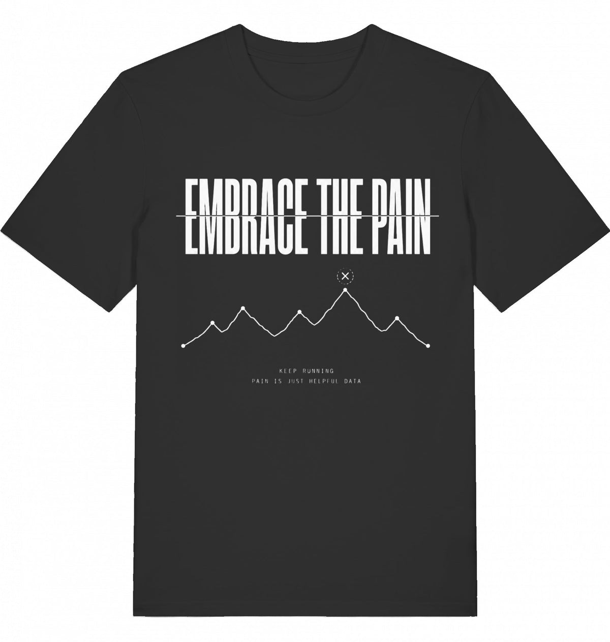 EMBRACE THE PAIN Tee – Organic Trail Running T-Shirt (White Print) - Flat Mockup