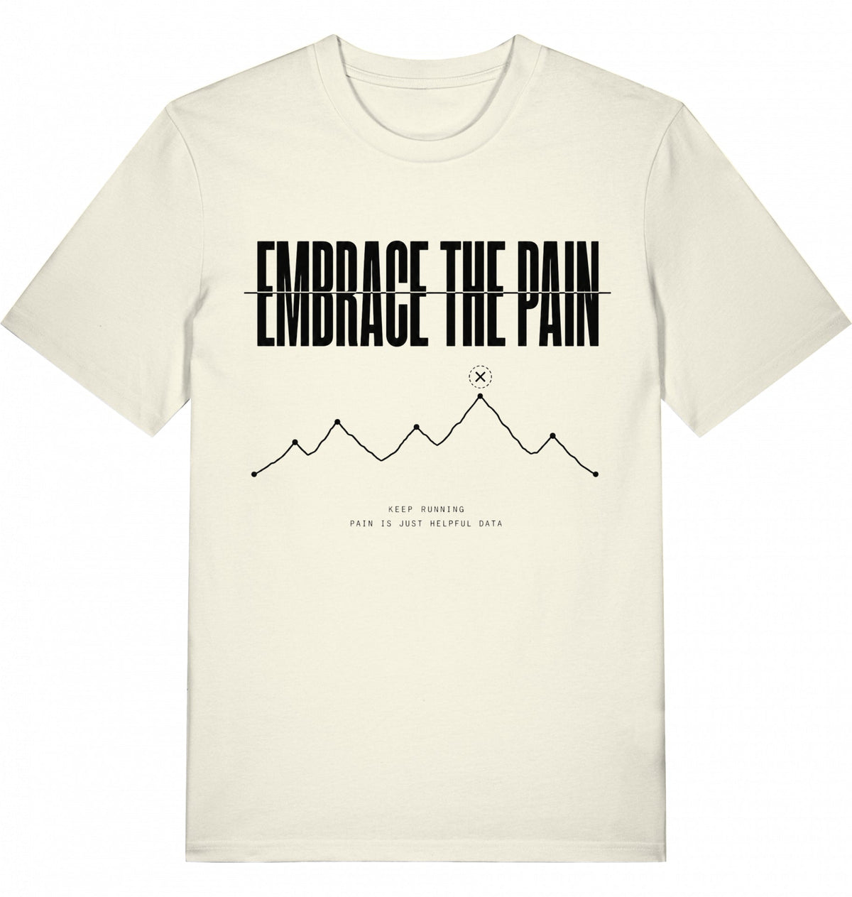 EMBRACE THE PAIN Tee – Organic Trail Running T-Shirt (Black Print) - Flat Mockup